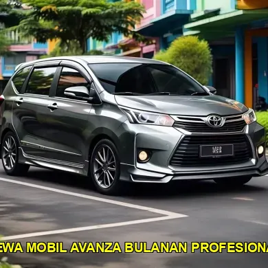 sewa mobil avanza bulanan profesional
